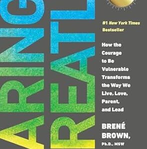 Daring Greatly by Brené Brown